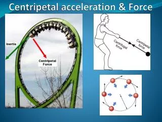 Centripetal acceleration &amp; Force