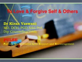To Love &amp; Forgive Self &amp; Others