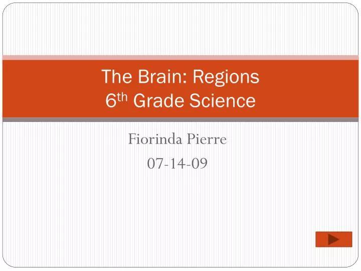 the brain regions 6 th grade science