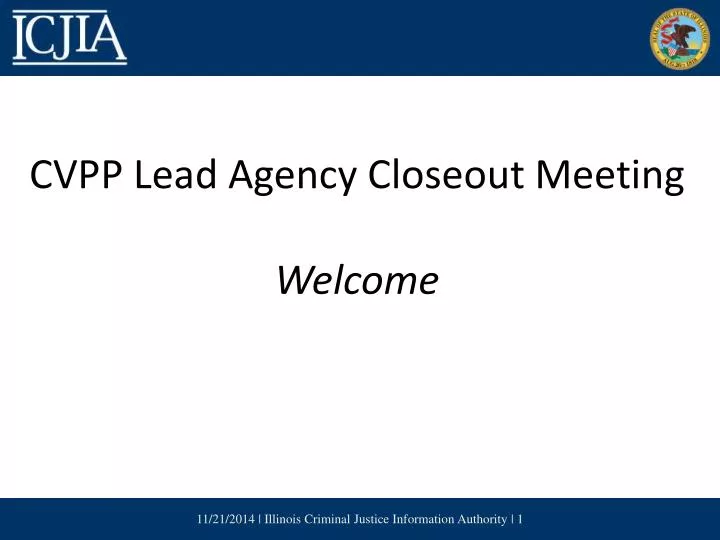 cvpp lead agency closeout meeting welcome