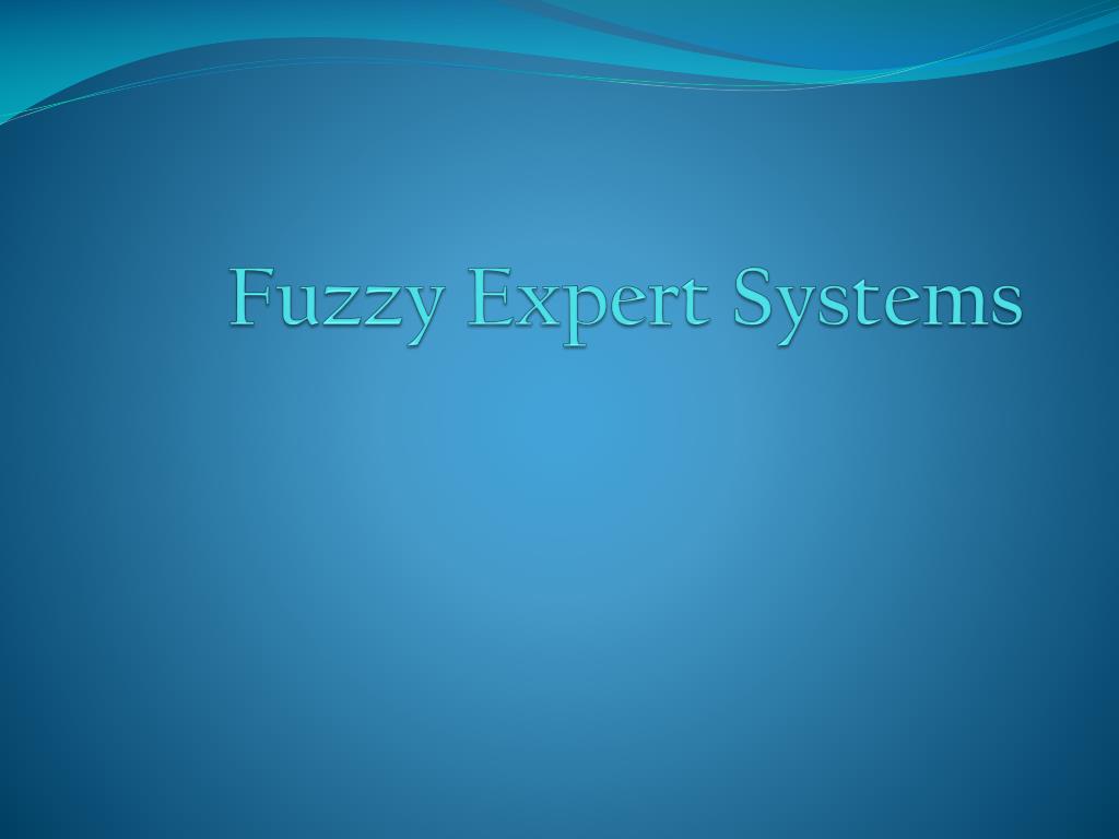 PPT - Fuzzy Expert Systems PowerPoint Presentation, free download - ID ...