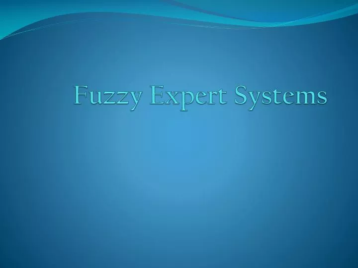 fuzzy expert systems