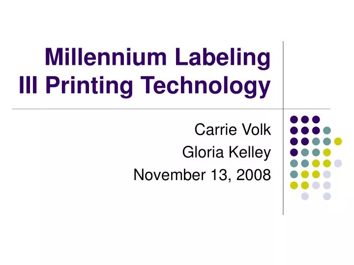 millennium labeling iii printing technology