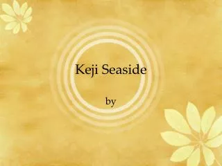 Keji Seaside