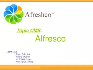 Topic CMS : 		Alfresco