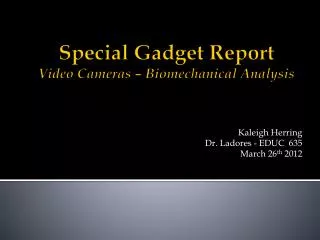 Special Gadget Report Video Cameras – Biomechanical Analysis