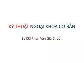 k thu t ngo i khoa c b n