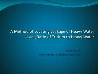 A Method of Locating Leakage of Heavy Water Using Ratio of Tritium to Heavy Water