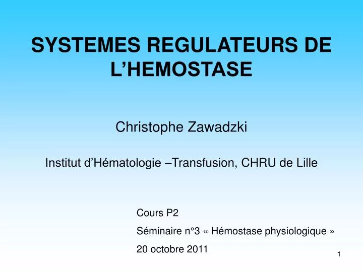 systemes regulateurs de l hemostase