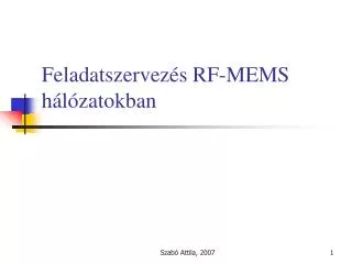 Feladatszervezés RF-MEMS hálózatokban