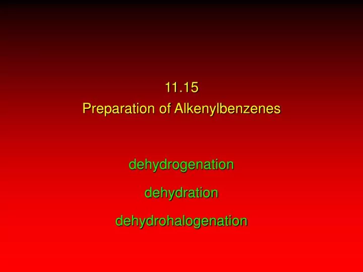 11 15 preparation of alkenylbenzenes