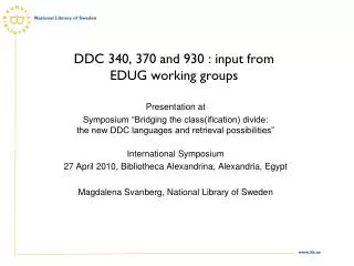 DDC 340, 370 and 930 : input from EDUG working groups