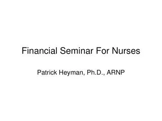 Financial Seminar For Nurses