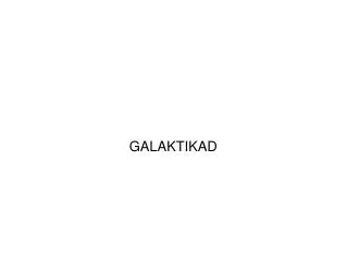 galaktikad