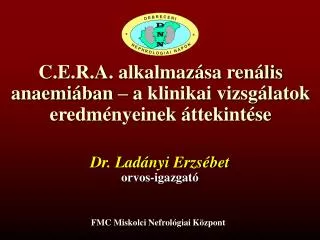 C.E.R.A. alkalmazása renális anaemiában – a klinikai vizsgálatok eredményeinek áttekintése