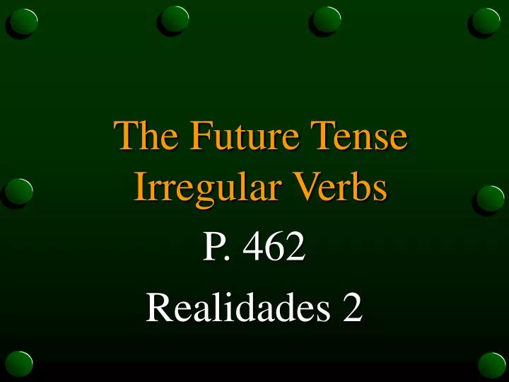 the future tense irregular verbs