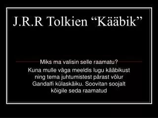 j r r tolkien k bik