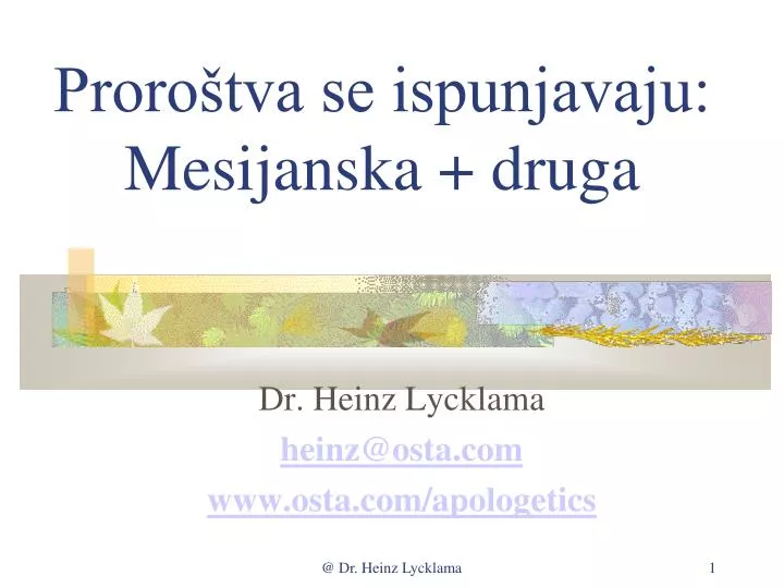 dr heinz lycklama heinz@osta com www osta com apologetics