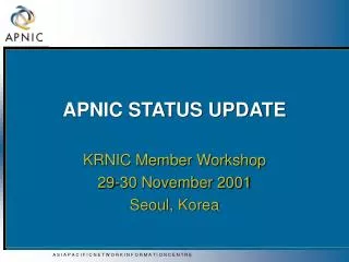 APNIC STATUS UPDATE