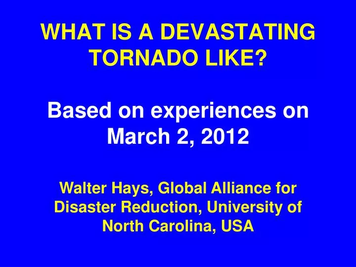 what is a devastating tornado like based on experiences on march 2 2012