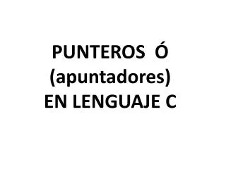punteros apuntadores en lenguaje c