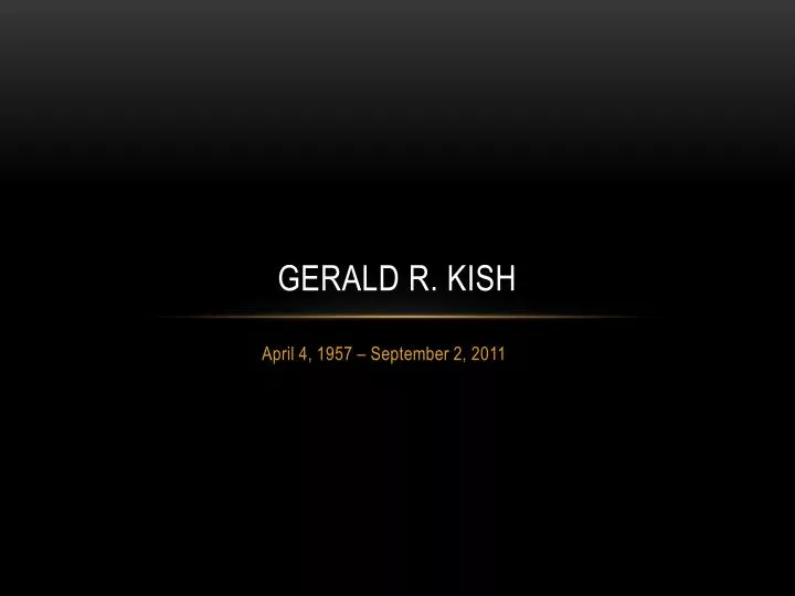 gerald r kish