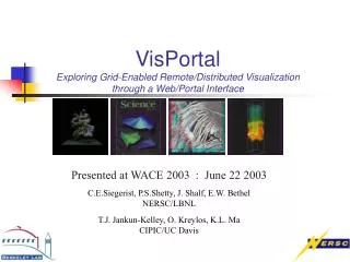 VisPortal Exploring Grid-Enabled Remote/Distributed Visualization through a Web/Portal Interface