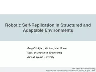 Robotic Self-Replication in Structured and Adaptable Environments