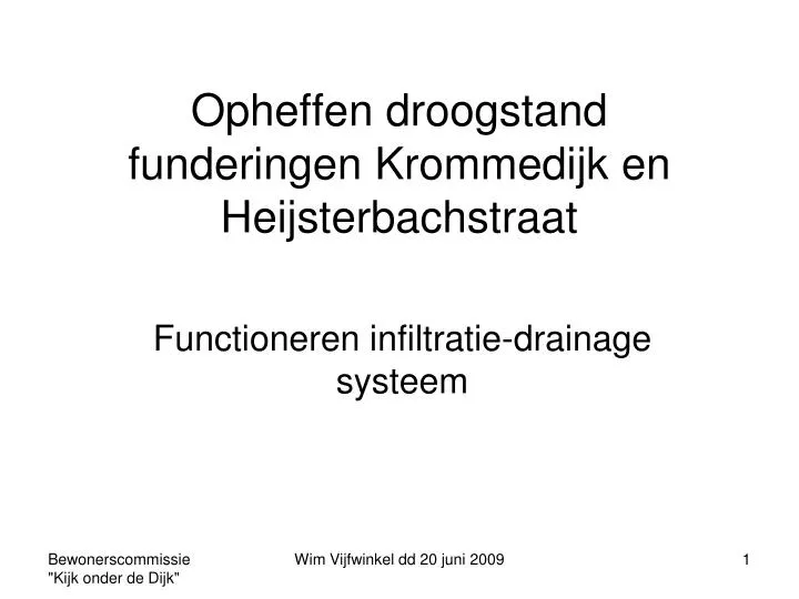 opheffen droogstand funderingen krommedijk en heijsterbachstraat