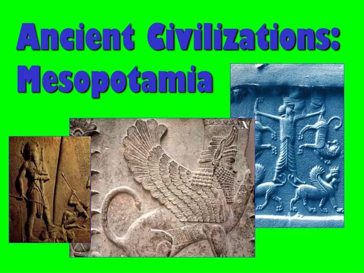 ancient civilizations mesopotamia