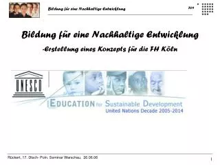Bildung für eine Nachhaltige Entwicklung -Erstellung eines Konzepts für die FH Köln