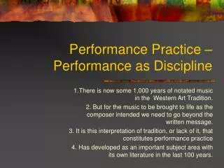 Performance Practice – Performance as Discipline