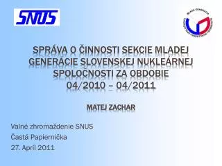 valn zhroma denie snus ast papierni ka 27 apr l 2011