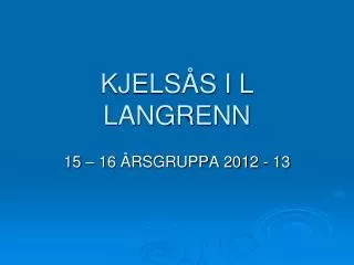 kjels s i l langrenn