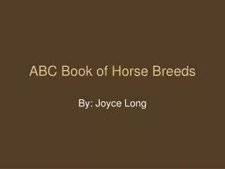 ABC Book of Horse Breeds