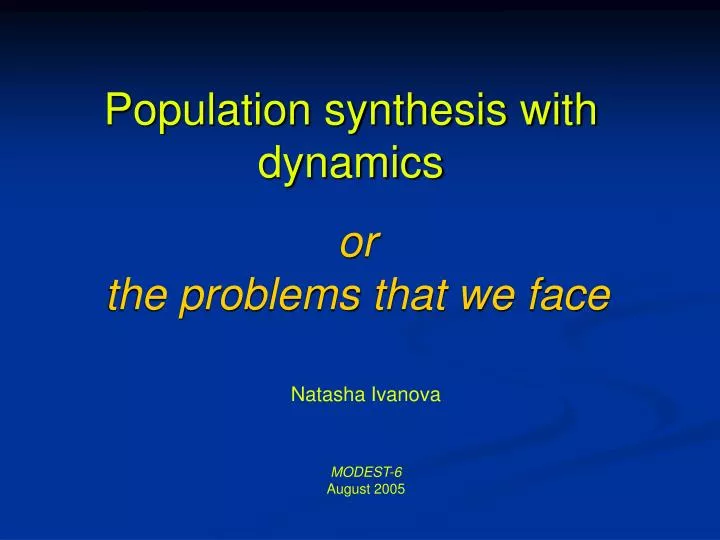 population synthesis with dynamics