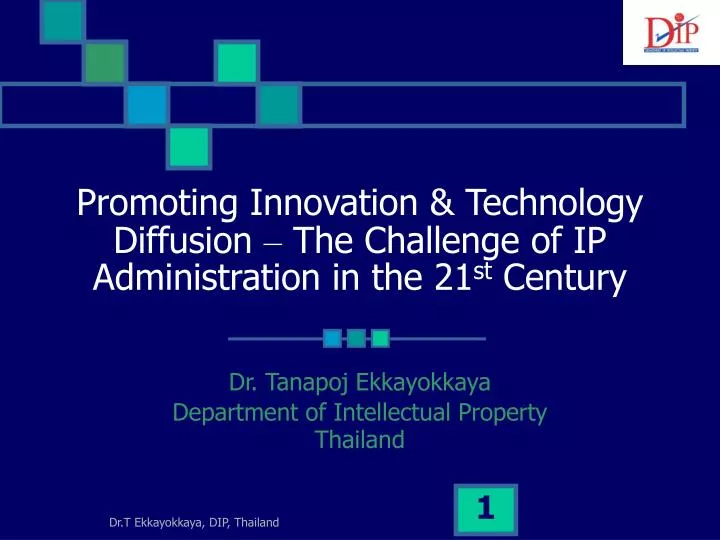 promoting innovation technology diffusion the challenge of ip administration in the 21 st century