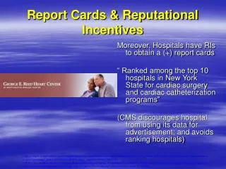 Report Cards &amp; Reputational Incentives