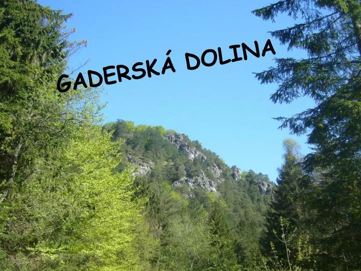 gadersk dolina