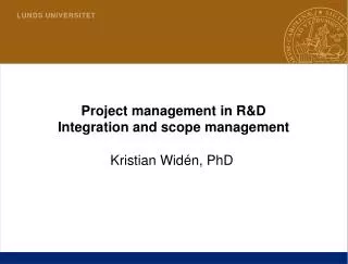 Project management in R&amp;D Integration and scope management