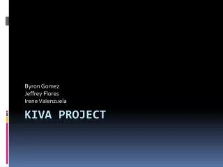 Kiva Project