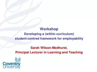 Workshop Developing a (within curriculum) student-centred framework for employability