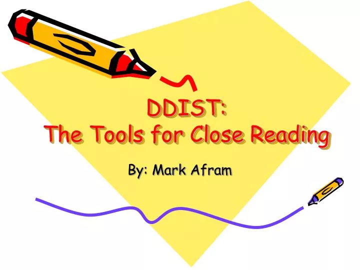 ddist the tools for close reading