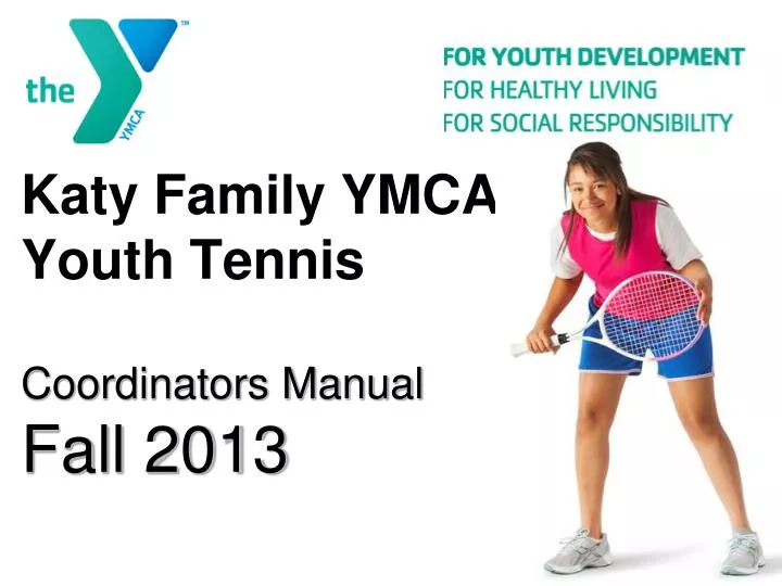 katy family ymca youth tennis coordinators manual fall 2013