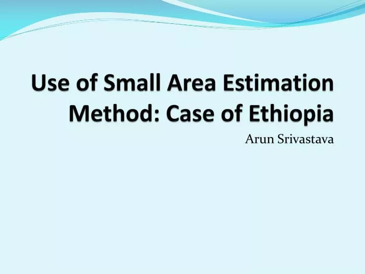 use of small area estimation method case of ethiopia