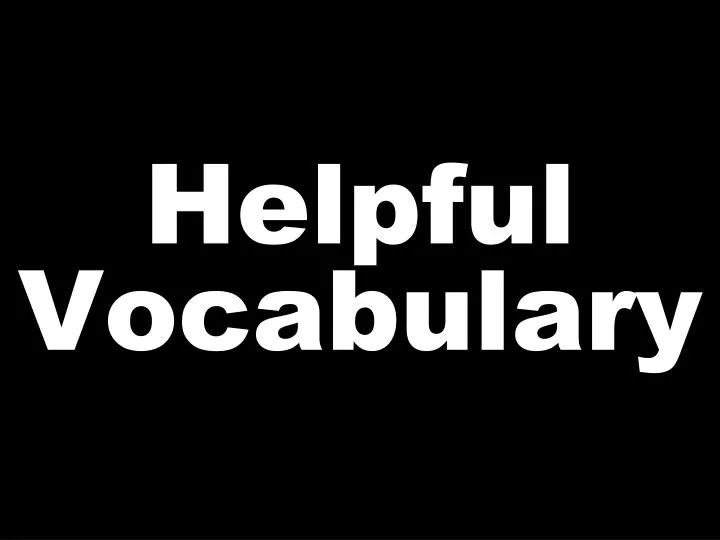 helpful vocabulary