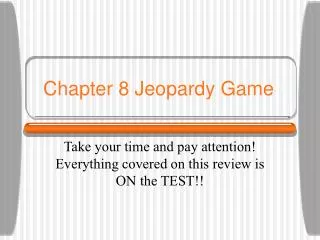 Chapter 8 Jeopardy Game