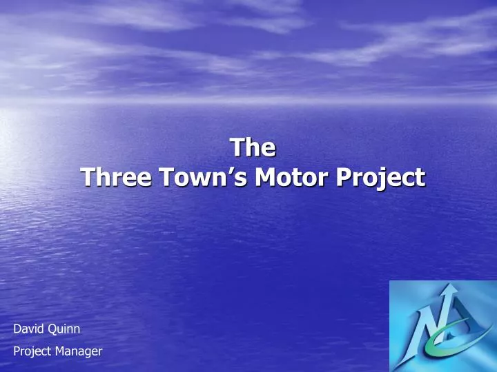 the three town s motor project
