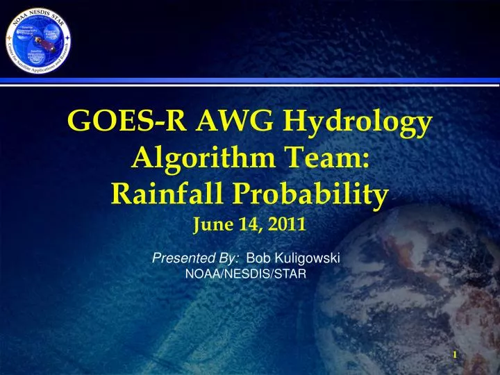 goes r awg hydrology algorithm team rainfall probability june 14 2011