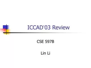 ICCAD ’ 03 Review